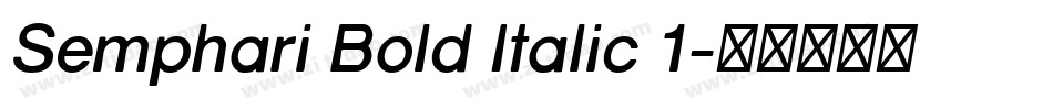 Semphari Bold Italic 1字体转换